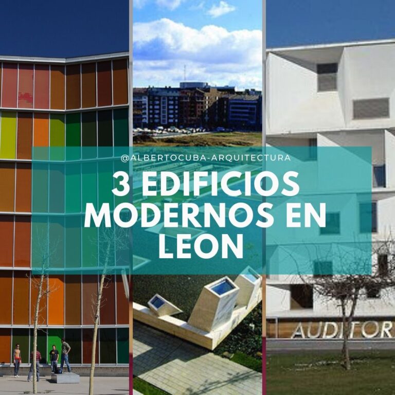 3 edificios modernos de León